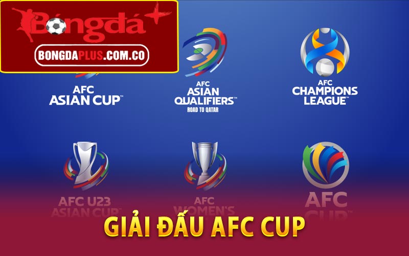 Tổng quan về giải đấu AFC Cup